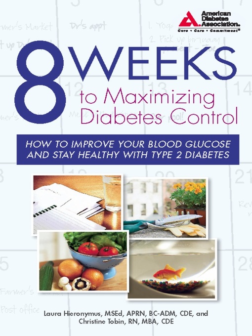 Title details for 8 Weeks to Maximizing Diabetes Control by Laura Hieronymus - Wait list